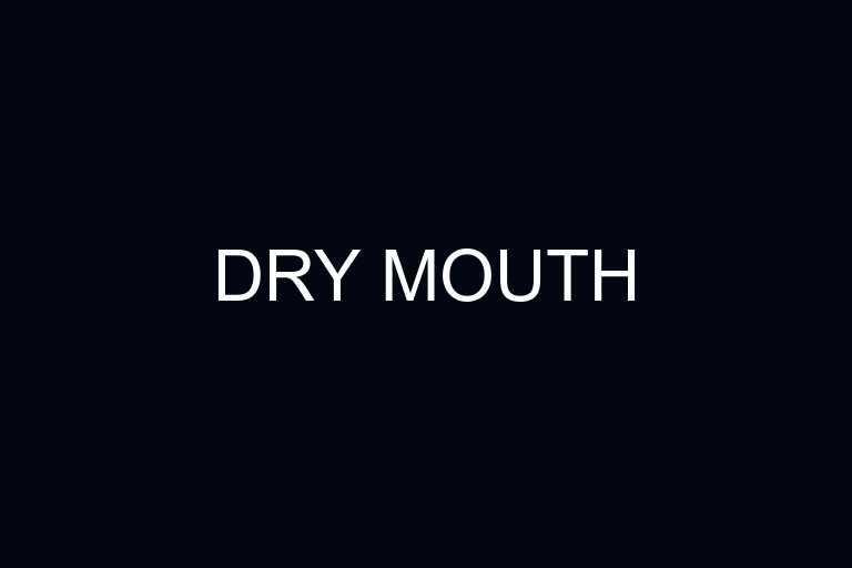 dry mouth overview