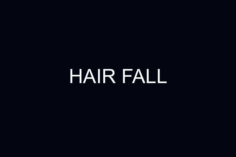 hair fall overview