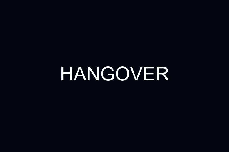 hangover overview