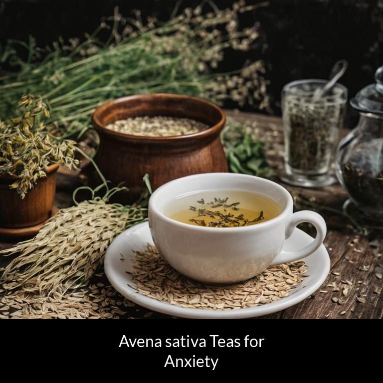 herbal teas for anxiety avena sativa herbs