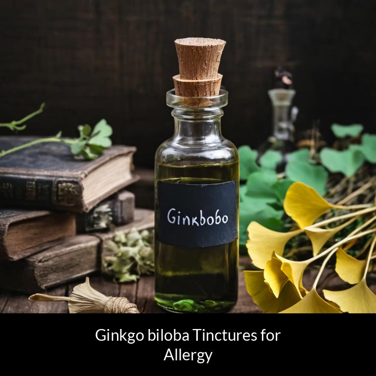 herbal tinctures for allergy ginkgo biloba herbs