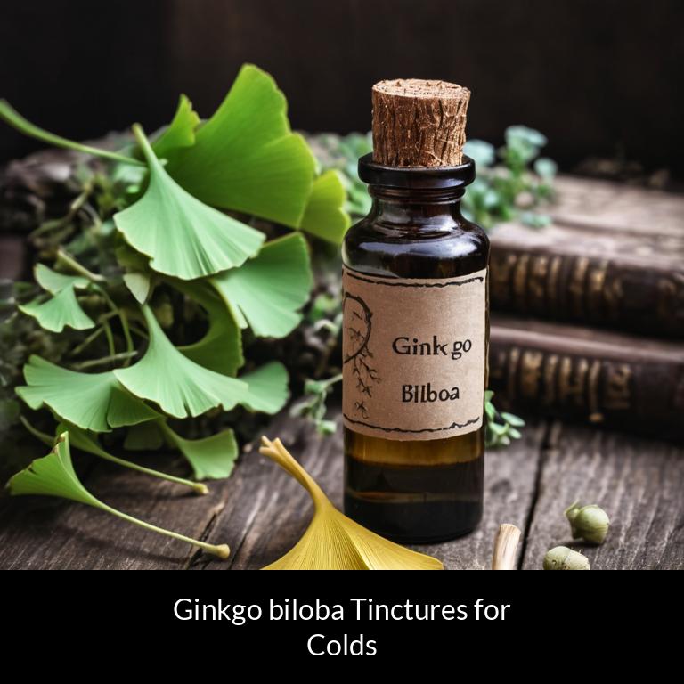 herbal tinctures for colds ginkgo biloba herbs