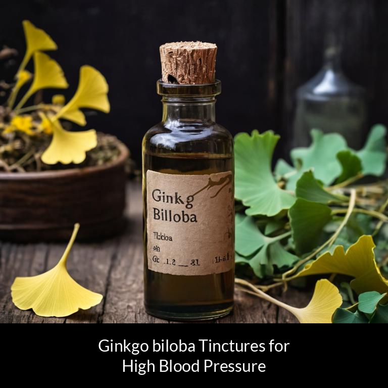 herbal tinctures for high blood pressure ginkgo biloba herbs