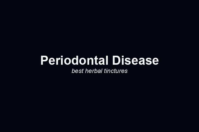 herbal tinctures for periodontal-disease