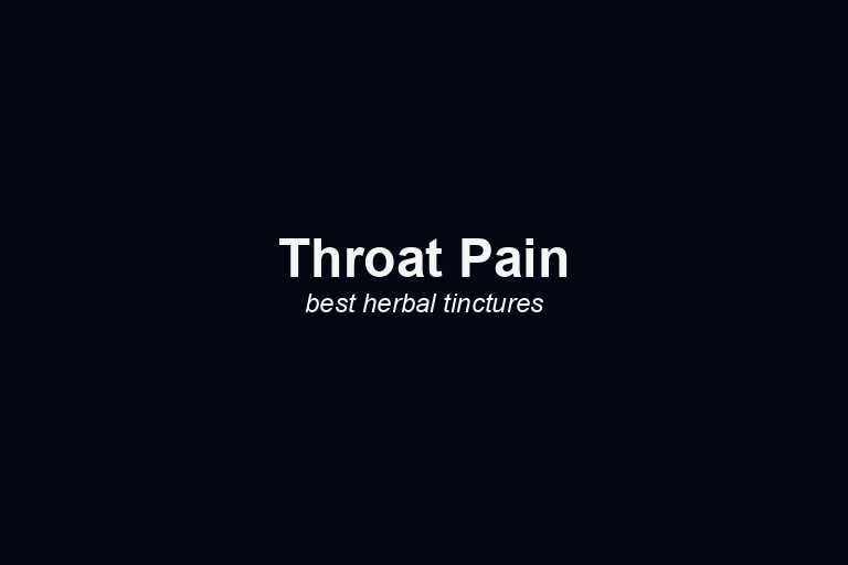 herbal tinctures for throat-pain