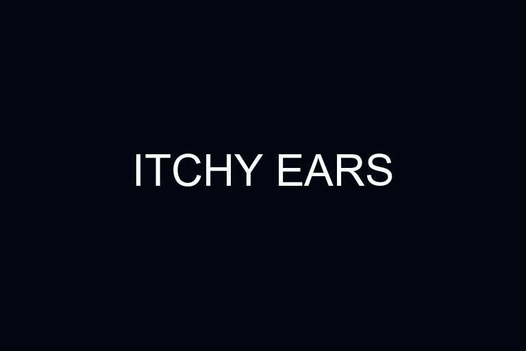 itchy ears overview
