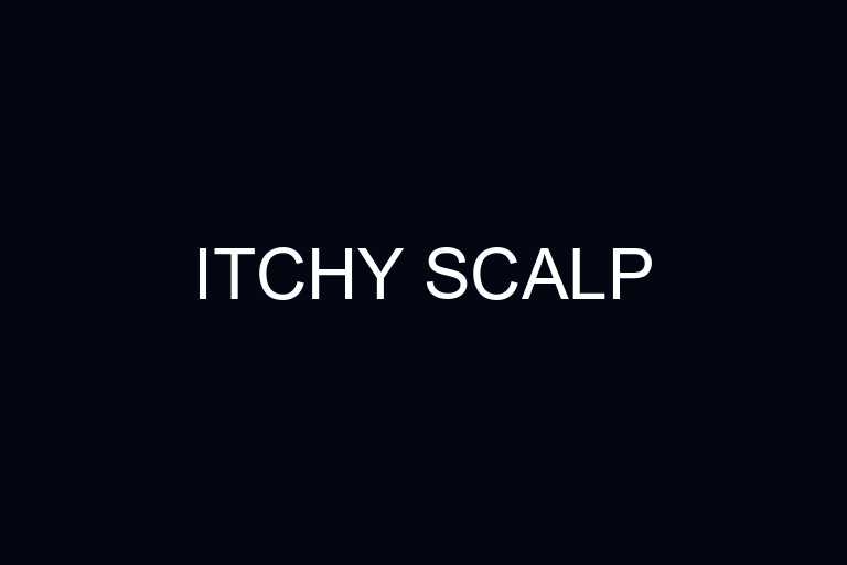 itchy scalp overview