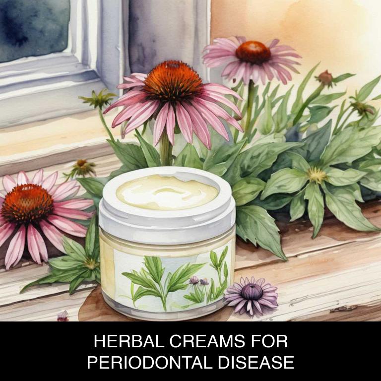 herbal creams for periodontal-disease overview