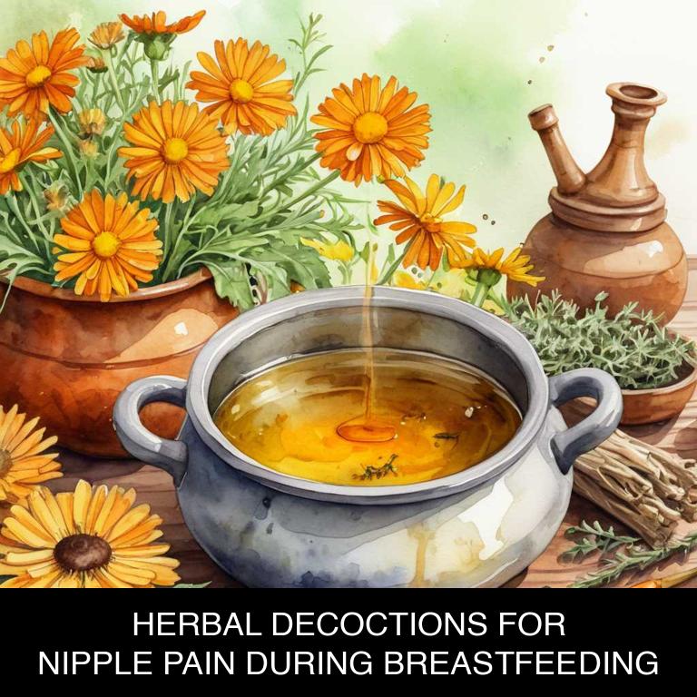 herbal decoctions for breastfeeding-nipple-pain overview