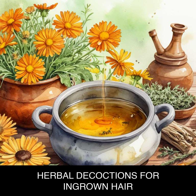 herbal decoctions for ingrown-hair overview