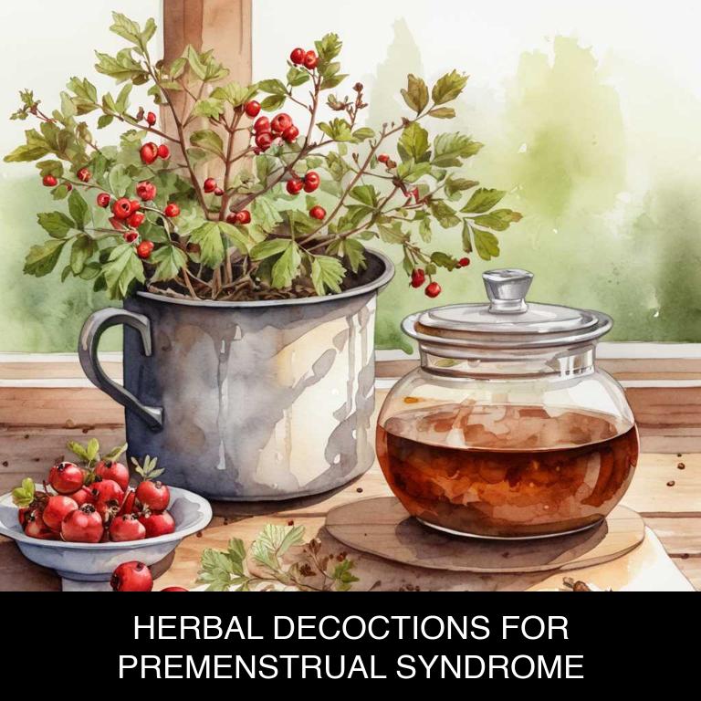 herbal decoctions for premenstrual-syndrome overview