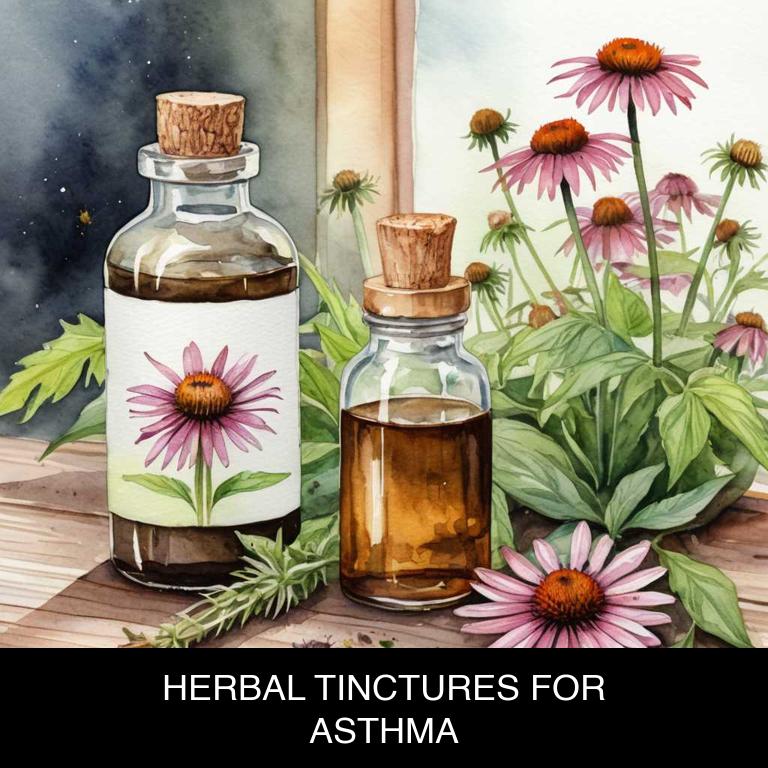 herbal tinctures for asthma overview