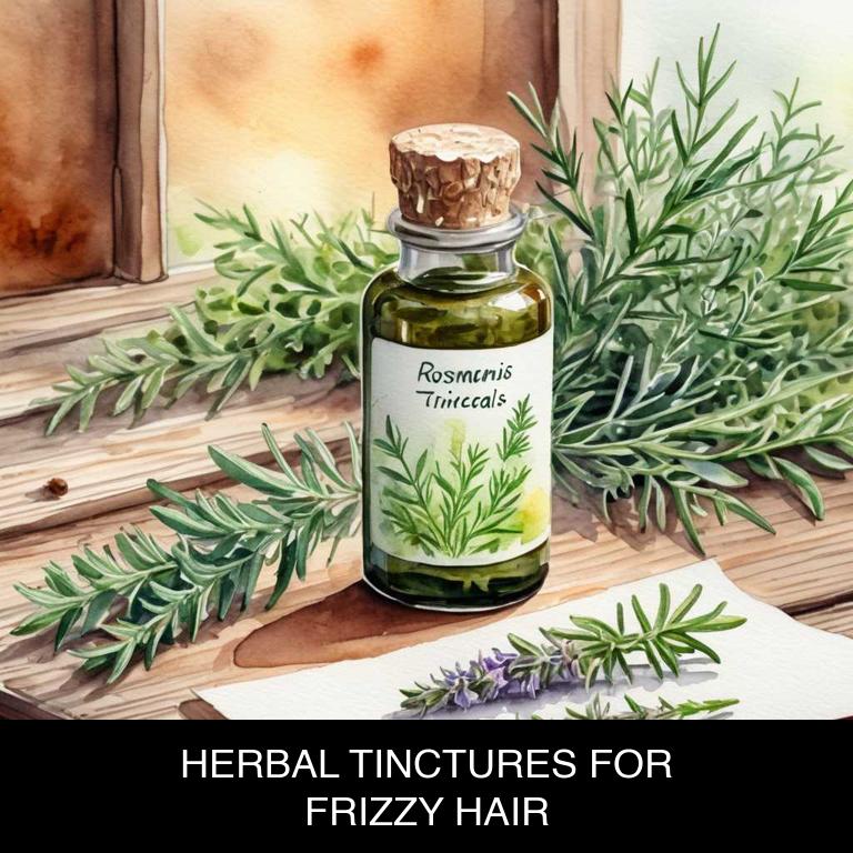 herbal tinctures for frizzy-hair overview