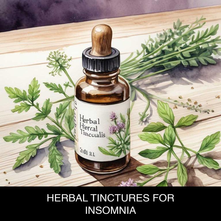 herbal tinctures for insomnia overview