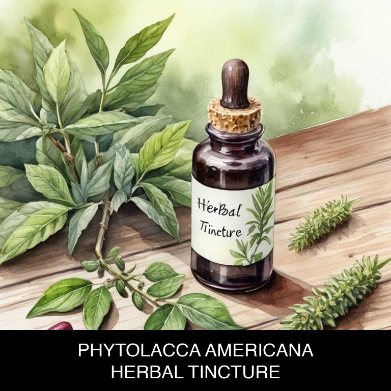 phytolacca americana herbal tinctures for strep-throat